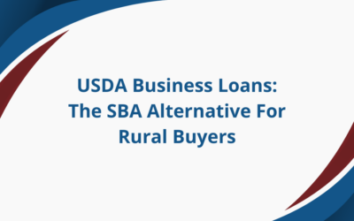 USDA Business Loans: The SBA Alternative For Rural Buyers